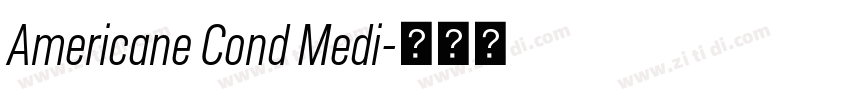 Americane Cond Medi字体转换